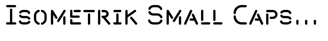 Isometrik Small Caps Regular